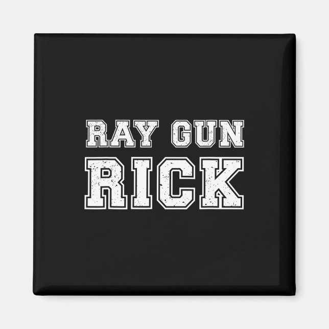 Aimant Ray Gun Rick Funny Meme For Gamers  (Devant)
