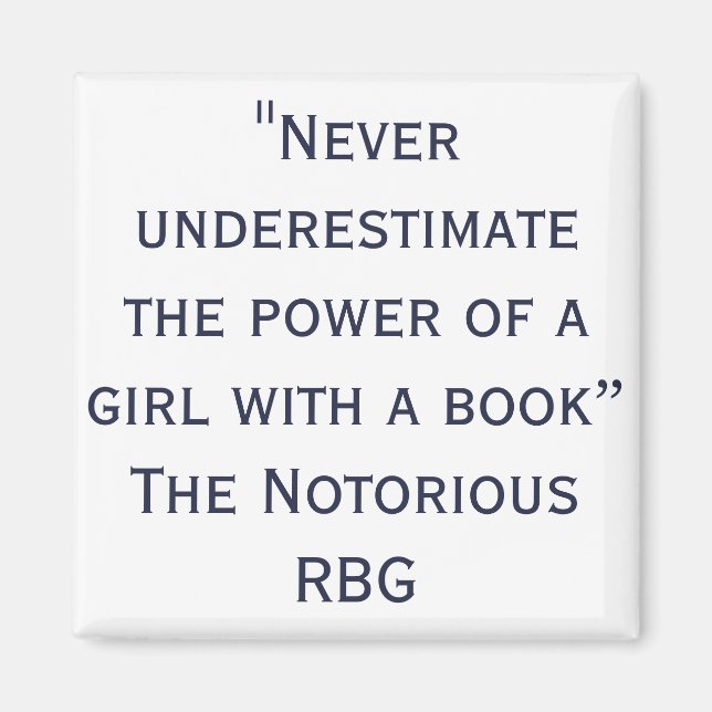 Aimant RBG notoire ne sous-estime jamais les devis (Devant)