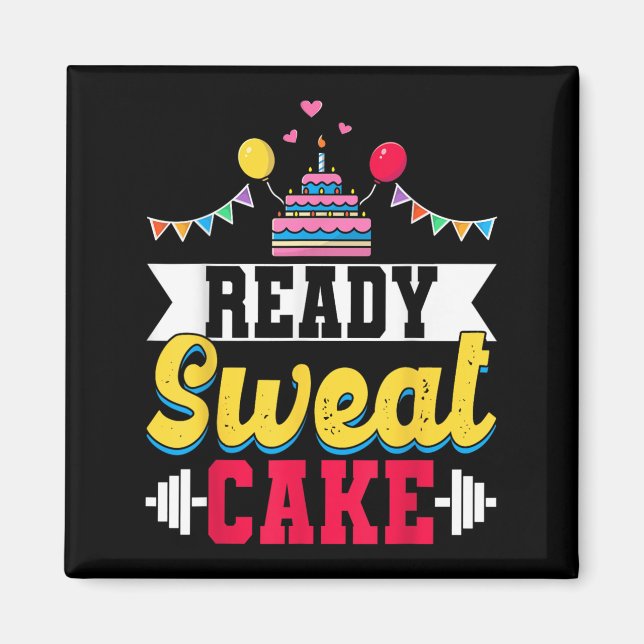 Aimant Ready Sweat Cake Womens Gym Fitness Workout Birthd (Devant)