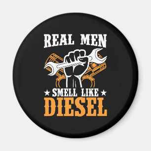 Aimant Real Men Smell Like Diesel Mechanic Camion Driver