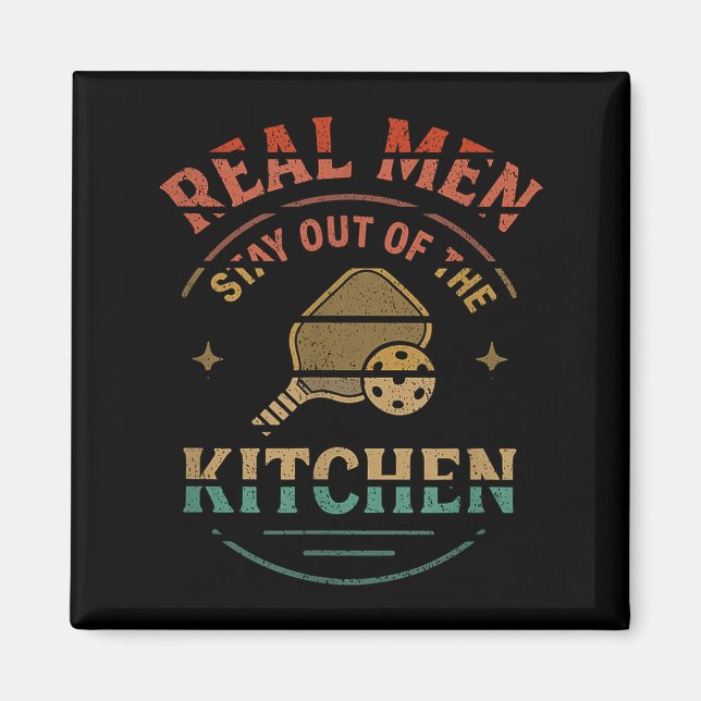 Aimant Real Men Stay Out Of The Kitchen Funny Ckleball Vi (Devant)