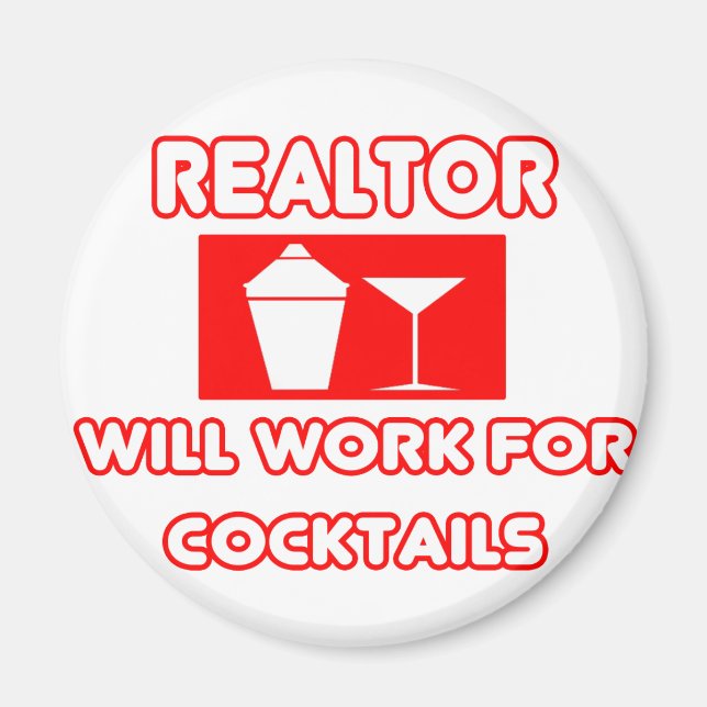 Aimant Realtor...Va Travailler Pour Les Cocktails (Devant)