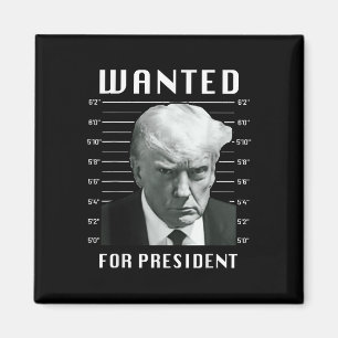 Aimant Recherché Trump pour président - Trump Mug Shot Ne