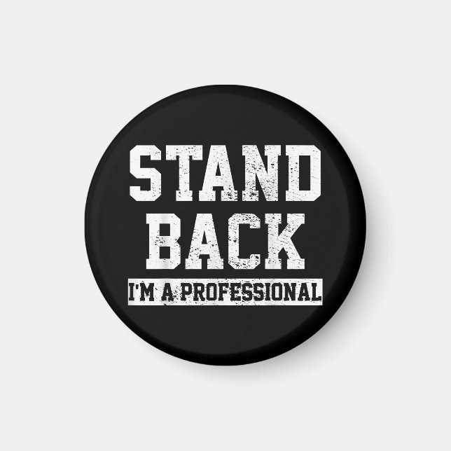 Aimant Reculez Je Suis Un Professionnel (Devant)