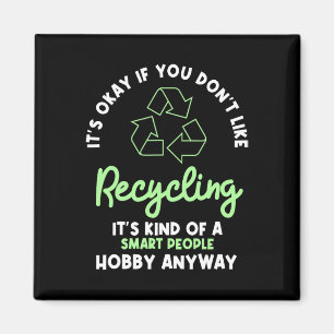 Aimant Recyclage écologiste Recycliste Recycler la Terre