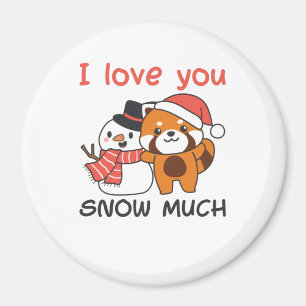 Aimant Red Panda I Love You Snow Much Snow Pun