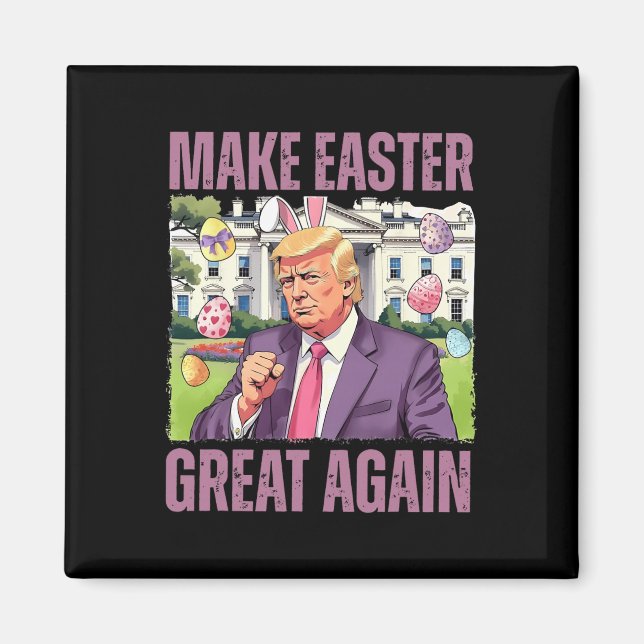 Aimant Refaire Pâques Grande Encore Drôle de Lapin Trump  (Devant)