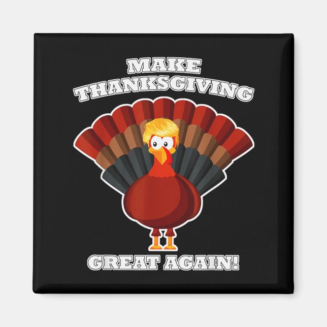 Aimant Refaire Thanksgiving Great Again Dinde Trump Drôle (Devant)