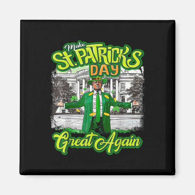 Aimant Refaisons la Saint-Patrick Grande Encore Trump Trè (Devant)