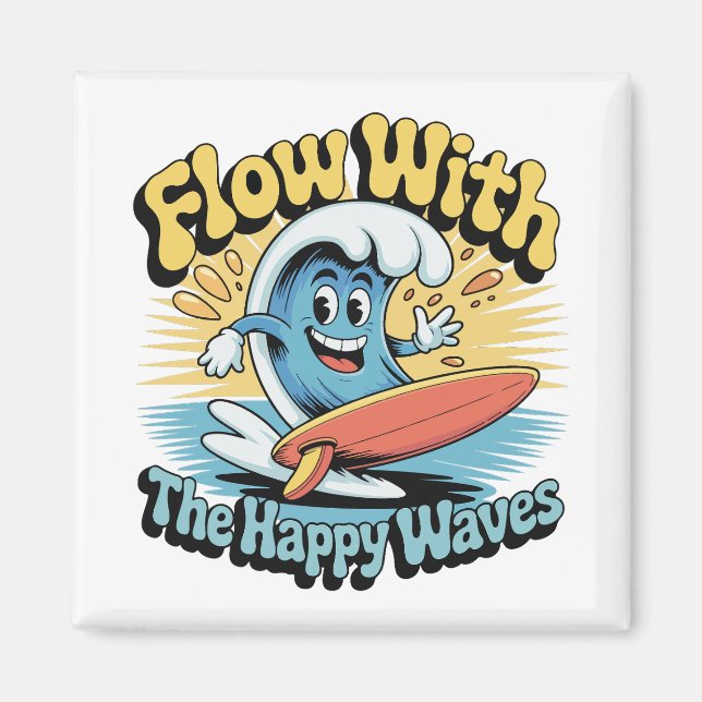 Aimant Réfrigérateur Flow With The Happy Waves  (Devant)