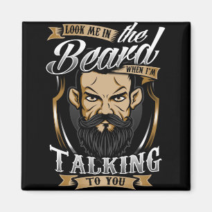 Aimant Regarde-moi à la barbe quand je te parle