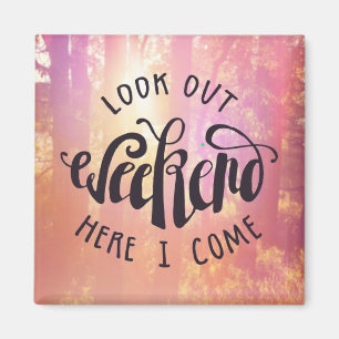 Aimant Regardez Le Week-End Ici Je Viens