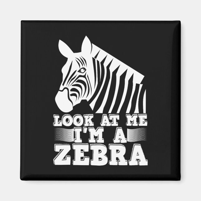Aimant Regardez-moi Je suis un costume Zebra Funny Hallow (Devant)