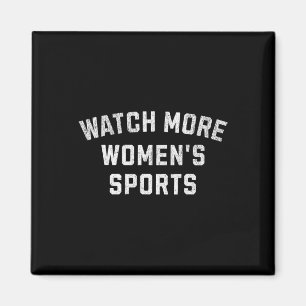 Aimant Regardez plus de sports féminins - Sketll, Soccer,