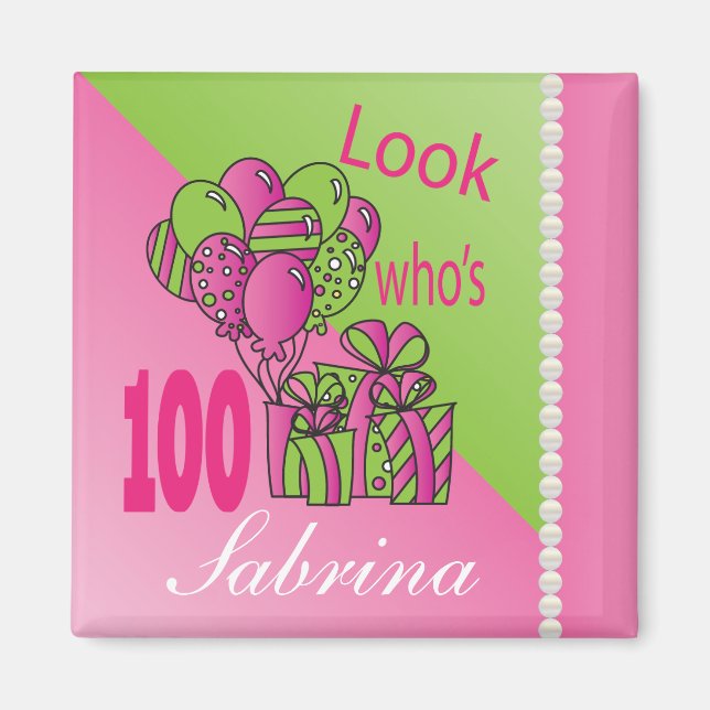 Aimant Regardez qui a 100 ans | 100e anniversaire - rose (Devant)
