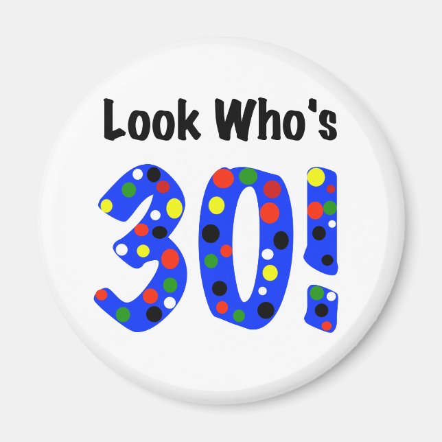 Aimant Regardez qui a 30 ans (Devant)