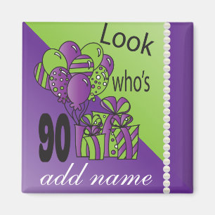 Aimant Regardez qui a 90 ans   90e anniversaire
