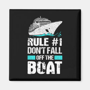 Aimant Règle #1 Ne tombez pas hors du bateau de croisière