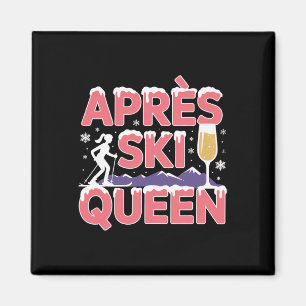 Aimant Reine d'après-ski Ski Snowboard Skieur Apres Ski