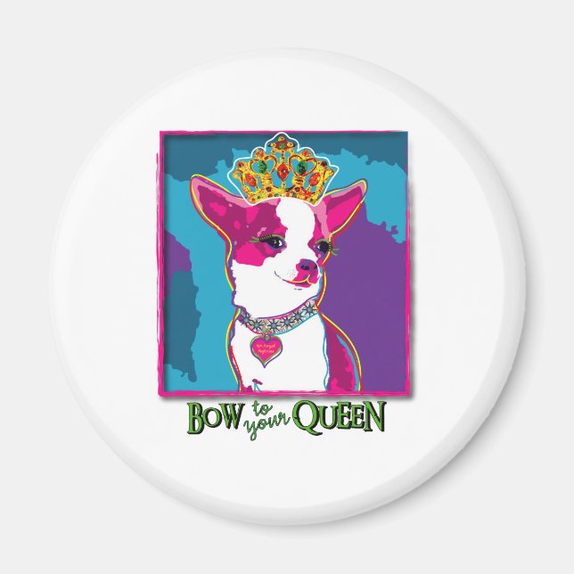 Aimant Reine du Chihuahua (Devant)