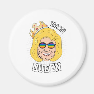 Aimant Reine Yaaas - Hillary Clinton Pride - LGBT -
