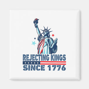Aimant Rejeter Les Rois Depuis 1776 Statue De La Liberté