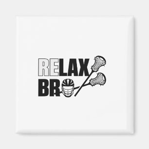 Aimant Relax Bro Lacrosse Joueur Lax Ado Garçons Hommes