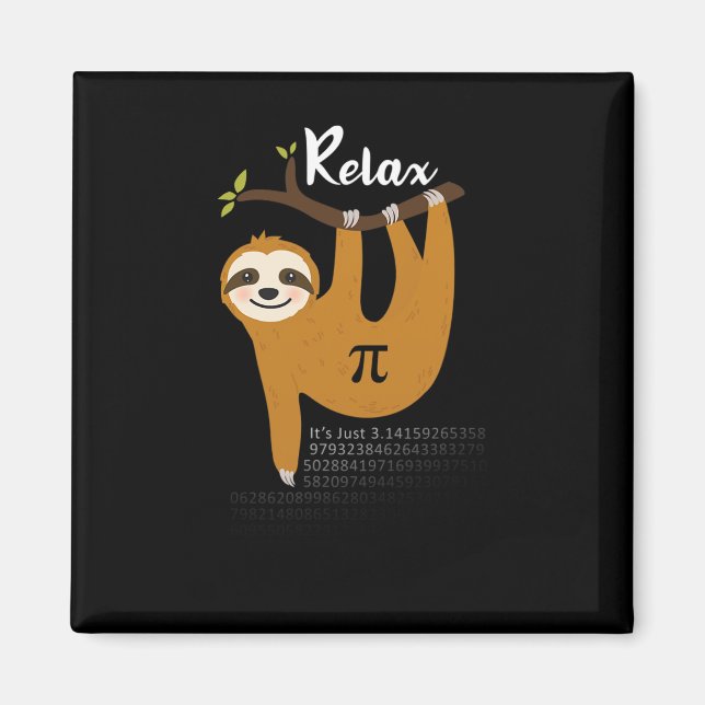 Aimant Relax C'est juste Pi 3.14 Funny Sloth Pi Day Math  (Devant)