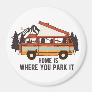 Aimant Remorque Camping RV "Home is Where You Park It"