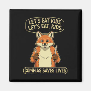 Aimant Renard Drôle Mangeons des Enfants Virgules Sauve d