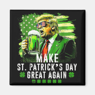 Aimant Rendre la fête de Saint-Patricks grande à nouveau