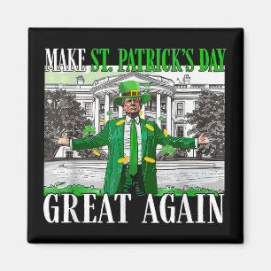 Aimant Rendre la fête de St. Patricks à nouveau formidabl