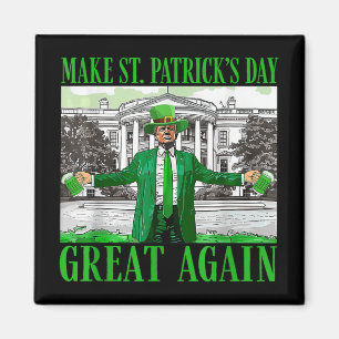 Aimant Rendre la fête de St. Patricks à nouveau formidabl