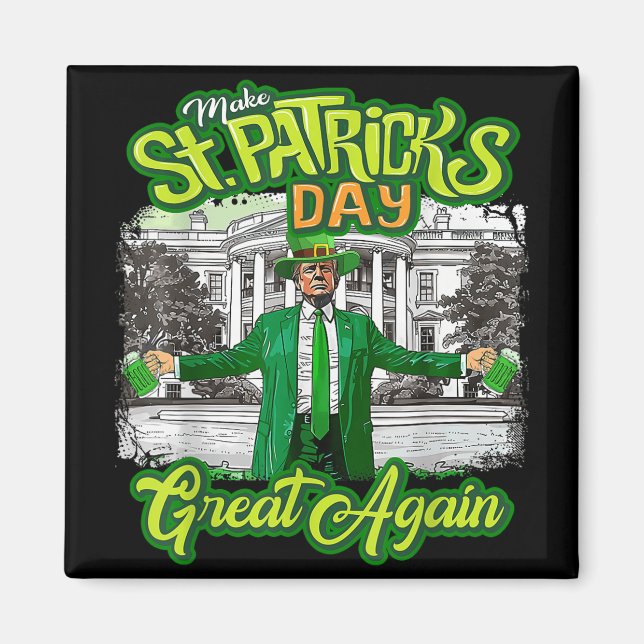 Aimant Rendre la fête de St. Patricks à nouveau formidabl (Devant)