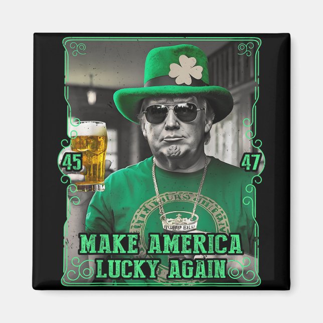Aimant Rendre l'Amérique chanceuse à nouveau St. Patricks (Devant)