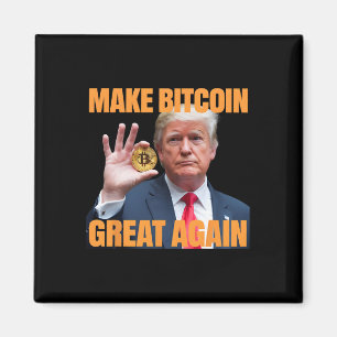 Aimant Rendre le Bitcoin grand encore drôle Trump Bitcoin
