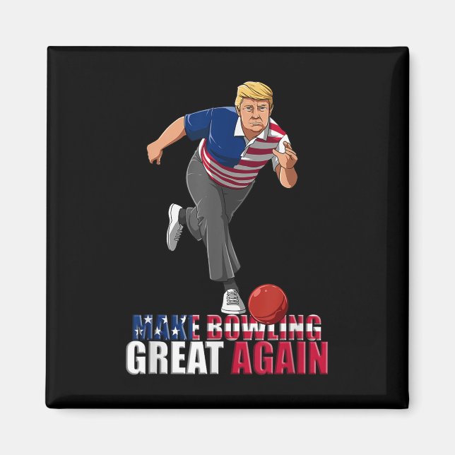 Aimant Rendre le Bowling meilleur - Drôle Trump Bowling (Devant)