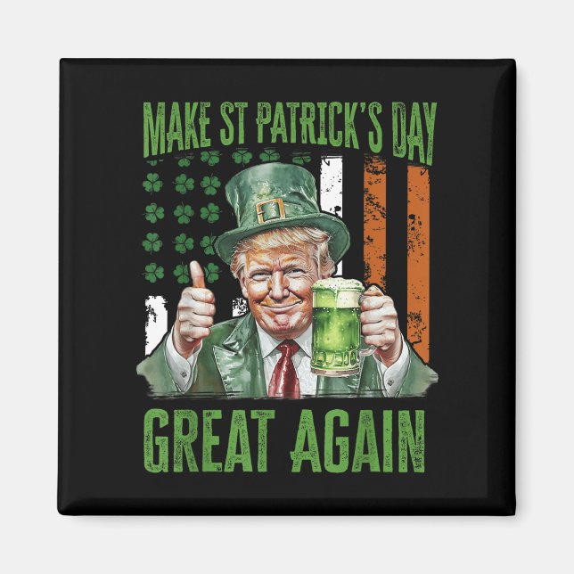 Aimant Rendre le Jour de la Saint Patrick grand à nouveau (Devant)
