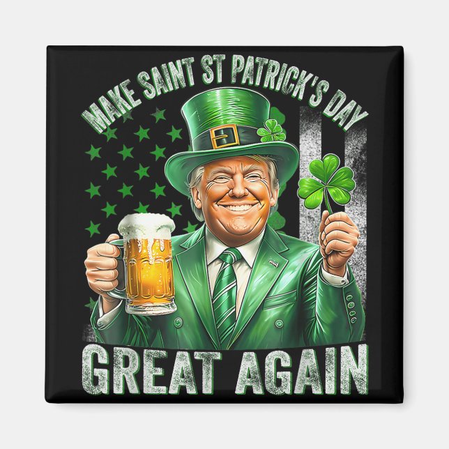 Aimant Rendre le Jour de la Saint Patrick grand à nouveau (Devant)