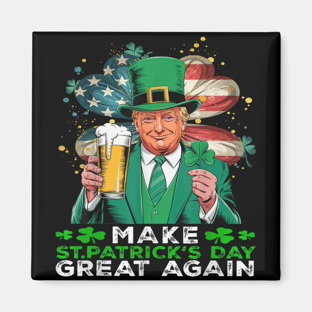 Aimant Rendre le Jour de la Saint Patrick grand à nouveau (Devant)