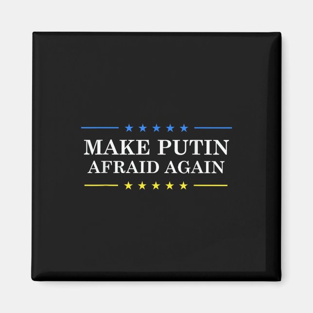 Aimant Rendre Peur À Poutine - Soutenez L'Ukraine Et Arrê (Devant)