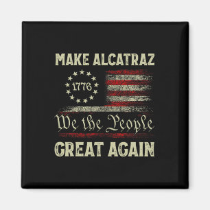 Aimant Rendre sa grandeur à Alcatraz drôle Trump Alcatraz