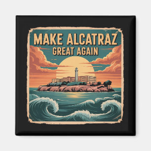Aimant Rendre sa grandeur à Alcatraz Trump 2