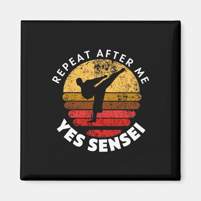 Aimant Répéter après moi Oui Sensei (Devant)
