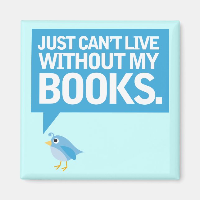 Aimant Réservez Oiseau Just Can't Live Without My Books C (Devant)