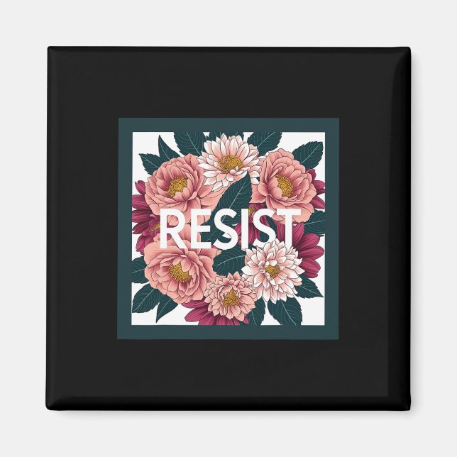 Aimant Resist - Anti Trump Floral Political Protest  (Devant)