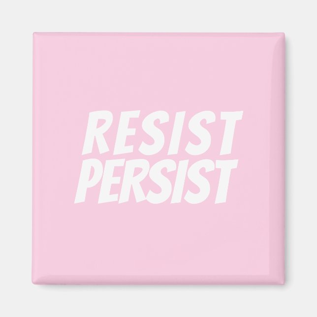 Aimant "Resist Persist" light pink white (Devant)