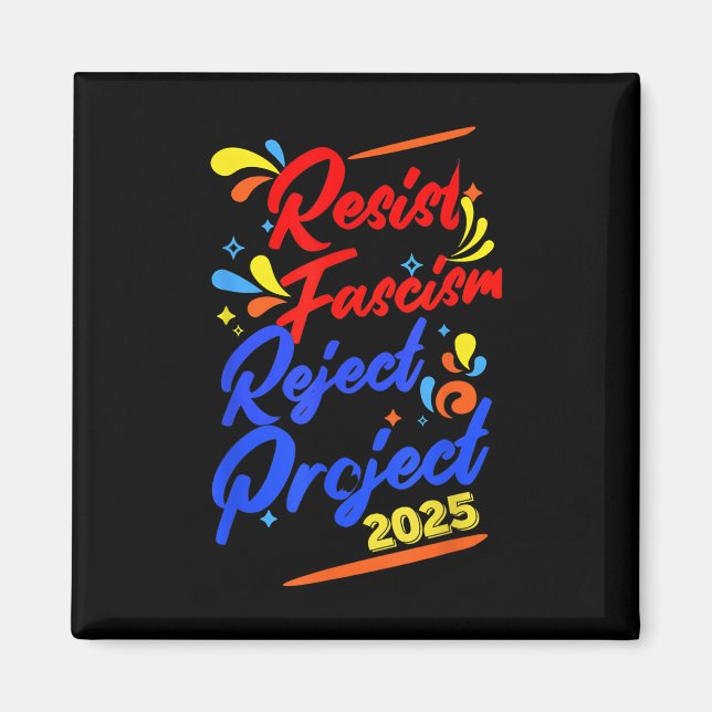 Aimant Résister au fascisme Rejeter le projet 2025 (Devant)