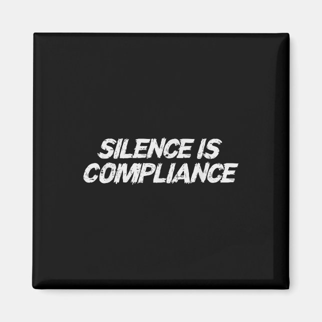 Aimant Résister Au Silence Est Conformité Égalité Droits  (Devant)