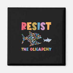 Aimant Résistez à l'oligarchie drôle de poisson anti Trum